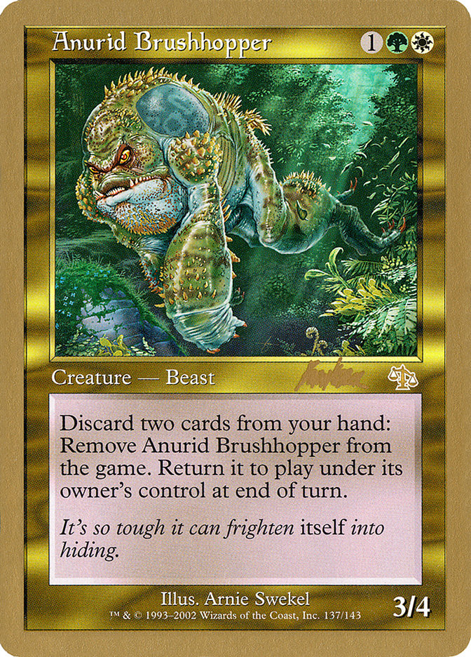 Anurid Brushhopper (Brian Kibler) [World Championship Decks 2002] | North Game Den