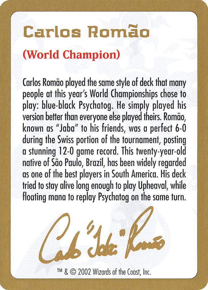 Carlos Romão Bio [World Championship Decks 2002] | North Game Den