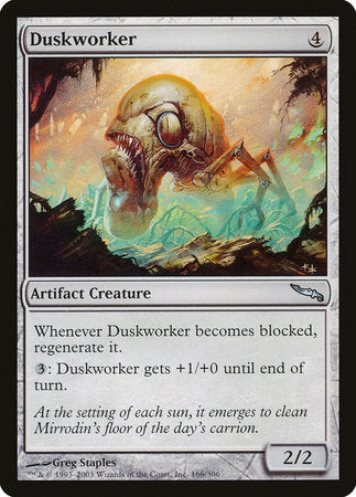 Duskworker [Mirrodin] | North Game Den