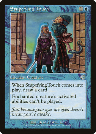 Stupefying Touch [Torment] | North Game Den