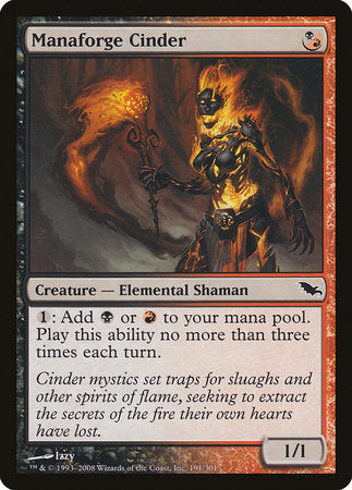 Manaforge Cinder [Shadowmoor] | North Game Den