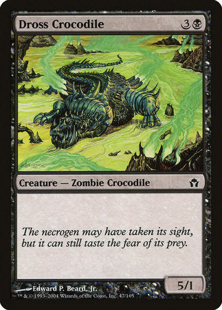 Dross Crocodile [Fifth Dawn] | North Game Den