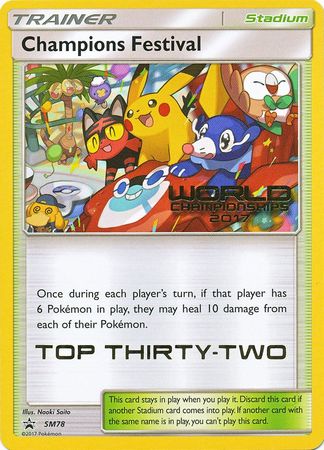 Champions Festival(SM78) (2017 Top Thirty Two) [Sun & Moon: Black Star Promos] | North Game Den