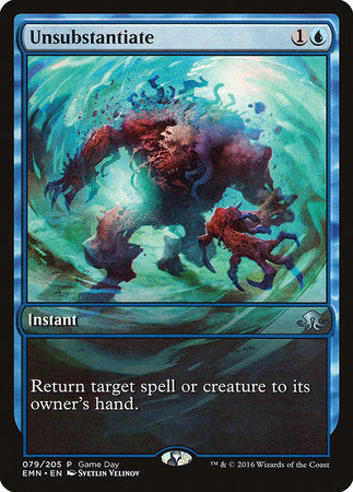 Unsubstantiate [Eldritch Moon Promos] | North Game Den