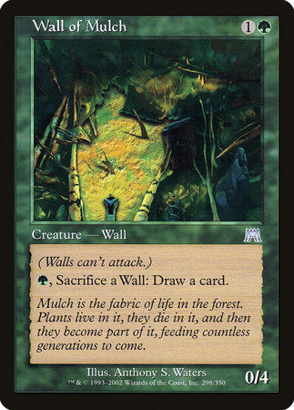 Wall of Mulch [Onslaught] | North Game Den