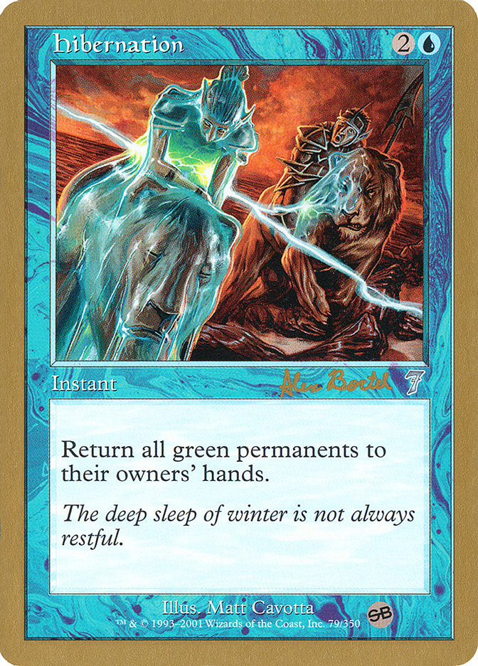 Hibernation (Alex Borteh) (SB) [World Championship Decks 2001] | North Game Den