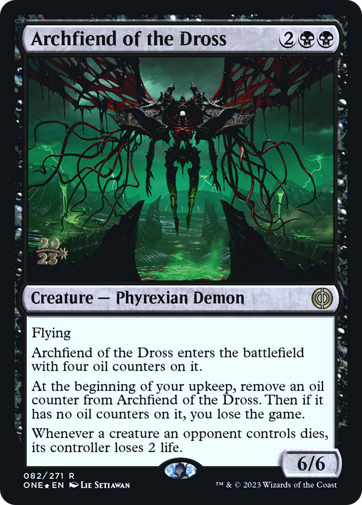 Archfiend of the Dross [Phyrexia: All Will Be One Prerelease Promos] | North Game Den
