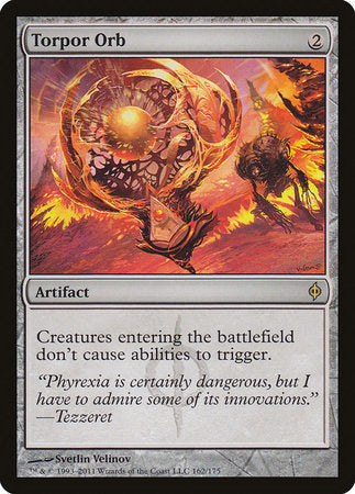 Torpor Orb [New Phyrexia] | North Game Den