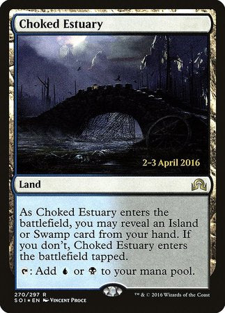 Choked Estuary [Shadows over Innistrad Promos] | North Game Den