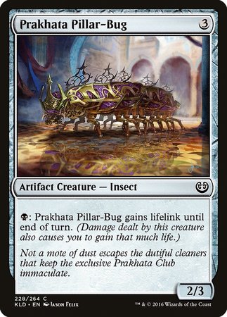 Prakhata Pillar-Bug [Kaladesh] | North Game Den