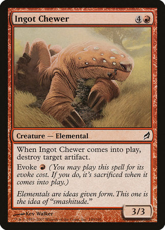 Ingot Chewer [Lorwyn] | North Game Den