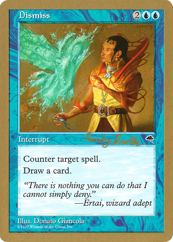 Dismiss (Randy Buehler) [World Championship Decks 1998] | North Game Den
