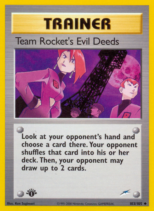 Team Rocket's Evil Deeds (103/105) [Neo Destiny 1st Edition] | North Game Den