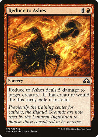 Reduce to Ashes [Shadows over Innistrad] | North Game Den