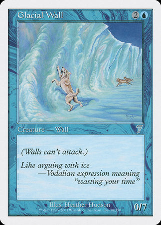 Glacial Wall [Seventh Edition] | North Game Den