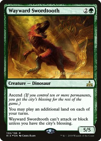 Wayward Swordtooth [Rivals of Ixalan Promos] | North Game Den