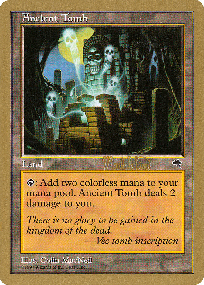 Ancient Tomb (Mark Le Pine) [World Championship Decks 1999] | North Game Den