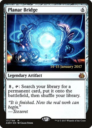 Planar Bridge [Aether Revolt Promos] | North Game Den