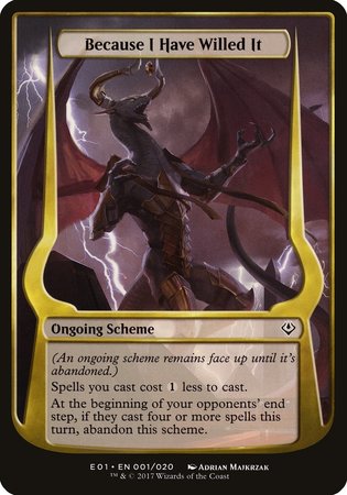 Because I Have Willed It (Archenemy: Nicol Bolas) [Archenemy: Nicol Bolas Schemes] | North Game Den