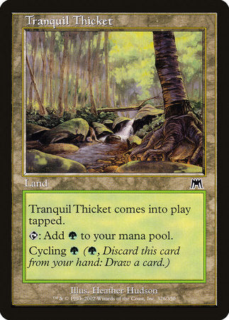 Tranquil Thicket [Onslaught] | North Game Den