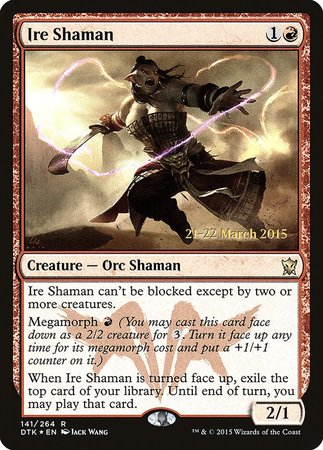 Ire Shaman [Dragons of Tarkir Promos] | North Game Den