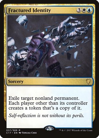 Fractured Identity [Commander 2017] | North Game Den