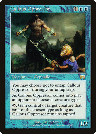 Callous Oppressor [Onslaught] | North Game Den