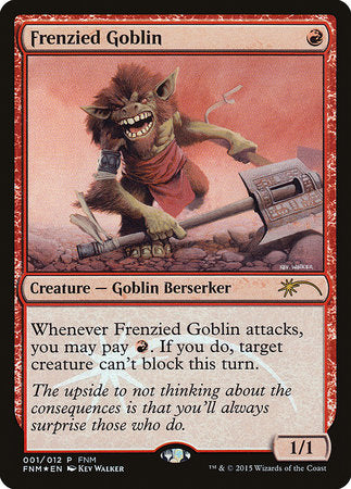 Frenzied Goblin [Friday Night Magic 2015] | North Game Den