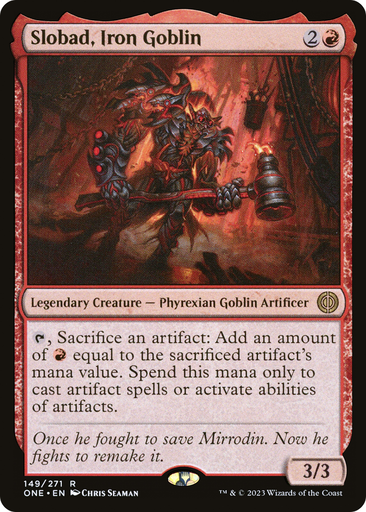 Slobad, Iron Goblin [Phyrexia: All Will Be One] | North Game Den
