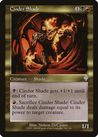 Cinder Shade [Invasion] | North Game Den