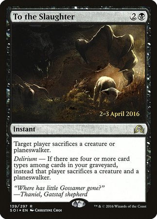 To the Slaughter [Shadows over Innistrad Promos] | North Game Den