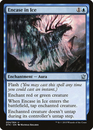 Encase in Ice [Dragons of Tarkir] | North Game Den