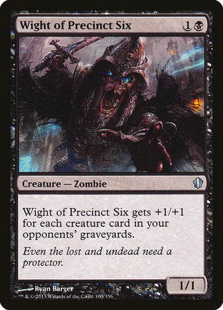 Wight of Precinct Six [Commander 2013] | North Game Den