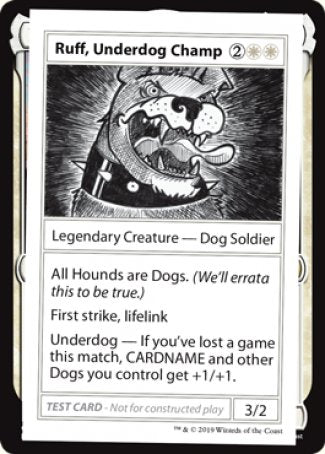 Ruff, Underdog Champ (2021 Edition) [Mystery Booster Playtest Cards] | North Game Den