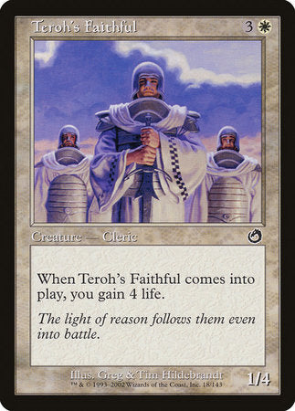 Teroh's Faithful [Torment] | North Game Den