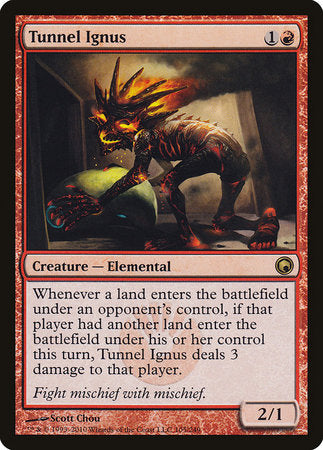 Tunnel Ignus [Scars of Mirrodin] | North Game Den