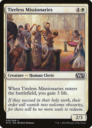 Tireless Missionaries [Magic 2015] | North Game Den