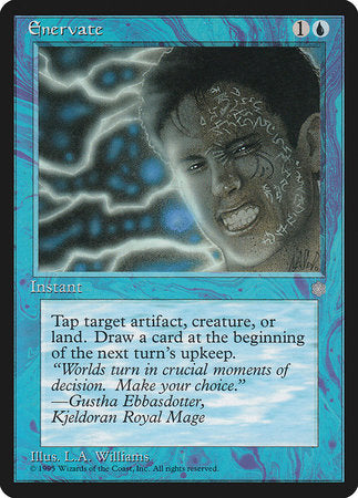 Enervate [Ice Age] | North Game Den