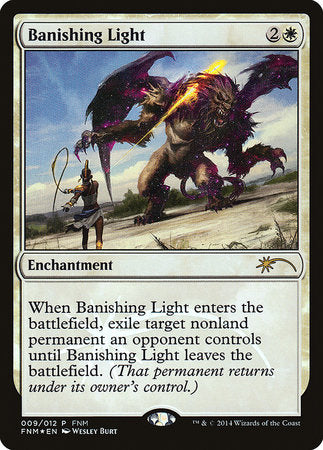 Banishing Light [Friday Night Magic 2014] | North Game Den