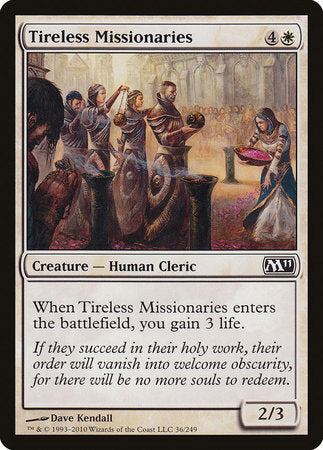 Tireless Missionaries [Magic 2011] | North Game Den