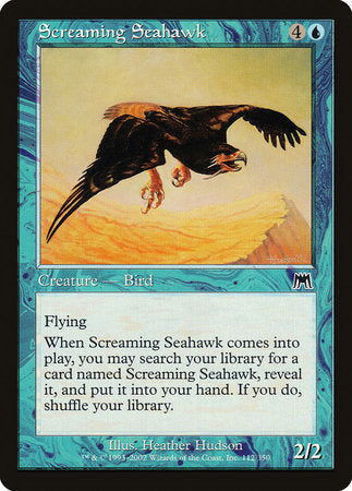 Screaming Seahawk [Onslaught] | North Game Den