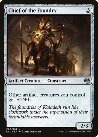 Chief of the Foundry [Kaladesh] | North Game Den