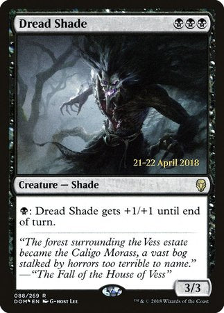 Dread Shade [Dominaria Promos] | North Game Den