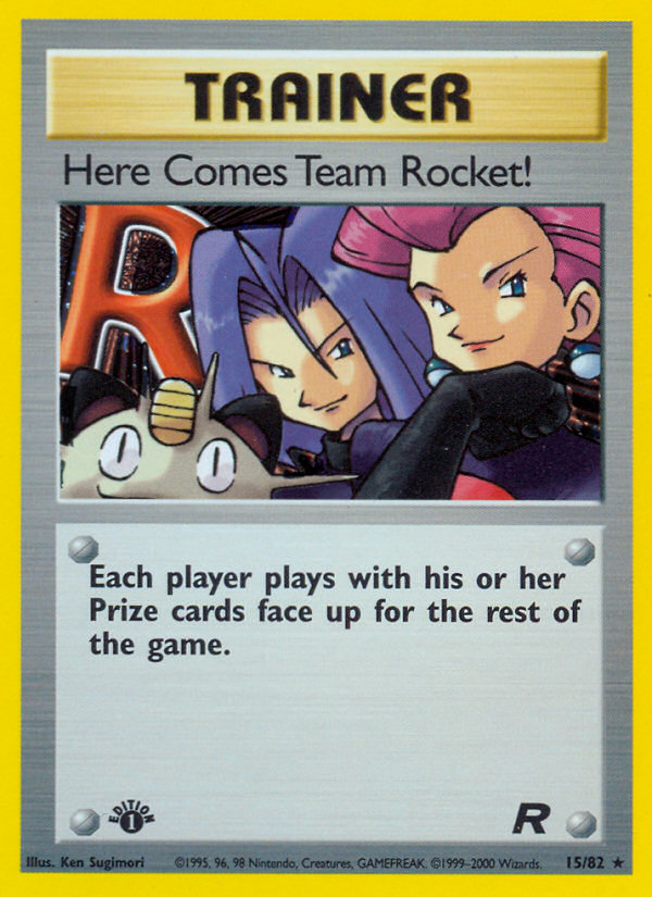 Here Comes Team Rocket! (15/82) [Team Rocket 1st Edition] | North Game Den