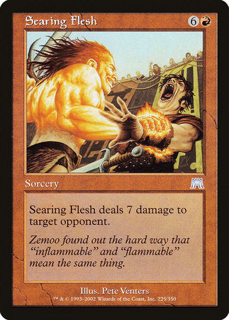Searing Flesh [Onslaught] | North Game Den