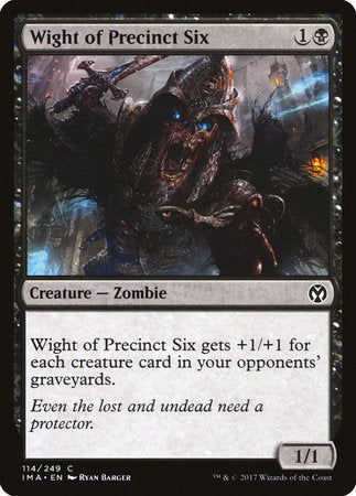 Wight of Precinct Six [Iconic Masters] | North Game Den