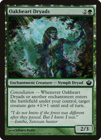 Oakheart Dryads [Journey into Nyx] | North Game Den