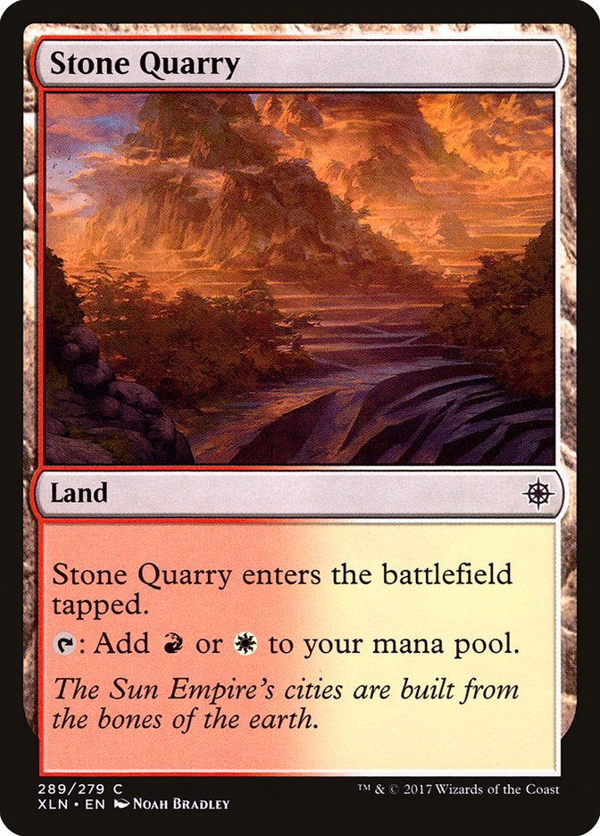 Stone Quarry [Ixalan] | North Game Den