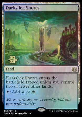 Darkslick Shores [Phyrexia: All Will Be One Prerelease Promos] | North Game Den