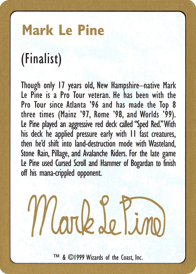 Mark Le Pine Bio [World Championship Decks 1999] | North Game Den